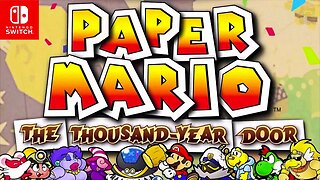 Paper Mario: The Thousand Year Door - Nintendo Switch Remaster RUMOR
