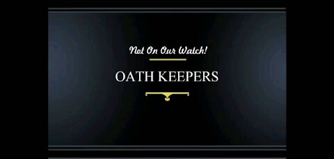 Oath Keepers: Not On Our Watch!