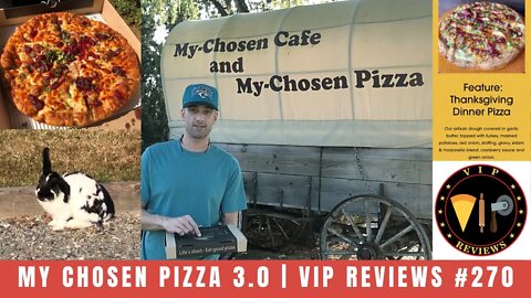 My Chosen Pizza 3.0 | VIP Reviews #270