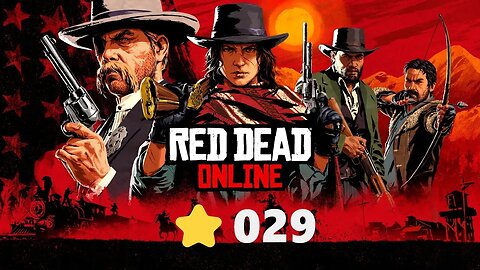 LET`s PLAY Red Dead Redemption 2 (Online) ⭐ PART 029