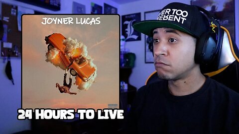 Joyner Lucas - 24 Hours to Live (Reaction)