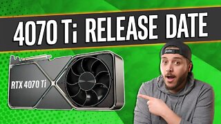 Nvidia RTX 4070 Ti Release Date LEAKED!