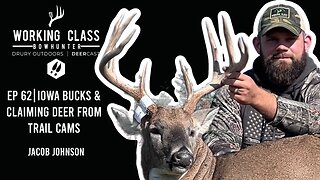 Ep 62 | Iowa Bucks and People Claiming Deer From Trail Cams with Jacob Johnson - WCDC