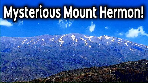 Unveiling the Enigma: Mysteries of Mount Hermon Revealed!