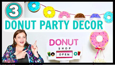 SEPTEMBER FOODIE DIY CHALLENGE | DONUT PARTY DECOR | CENTERPIECE, BANNER GARLAND AND DONUT SHOP SIGN