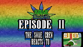 SWAE Reacts Episode 2