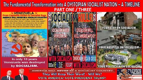 THE COMPLETE FUNDAMENTAL TRANSFORMATION INTO A DYSTOPIAN SOCIALIST SOCIETY - PART ONE / THREE