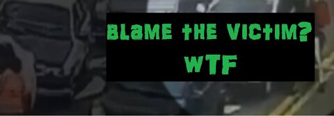 Blame the victim!!!