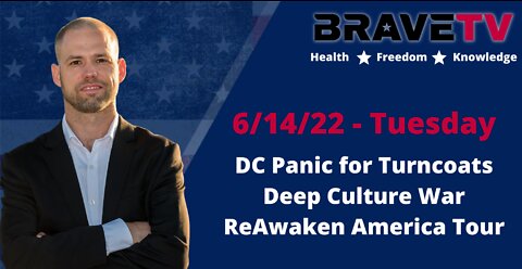 DC Panic for Turncoats, Deep in the Culture War, ReAwaken America Tour