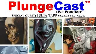 PlungeCast guest, Julia Tapp (airbrush & body artist) NZ & Zoe Rose