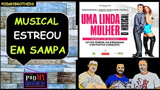 MUSICAL "UMA LINDA MULHER" EM CARTAZ NO TEATRO SANTANDER