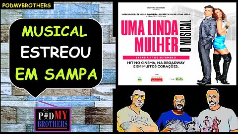 MUSICAL "UMA LINDA MULHER" EM CARTAZ NO TEATRO SANTANDER