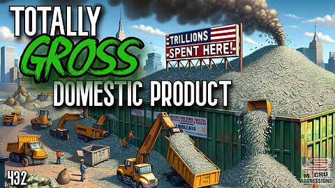 #432: Totally Gross Domestic Product (Clip)