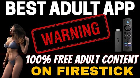 BEST FREE ADULT APP FOR FIRESTICK & ANDROID! 2023 UPDATE!