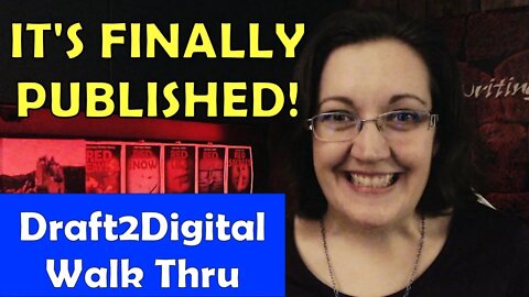 PUBLISHING with Draft2Digital / Cover Reveal! / Draft2Digital Walk-Thru