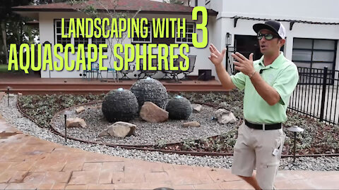 Landscaping with 3 Aquascape Spheres