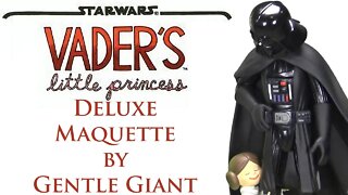Unboxing: Star Wars Vader's Little Princess Deluxe Maquette by Gentle Giant