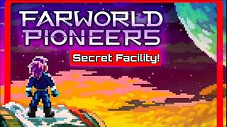 Exploring the Secret Underground Facility! Farworld Pioneers Let's Play [Ep 5]