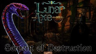 Lunar Axe - Serpent of Destruction