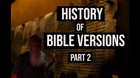 History of Bible Versions - Part 2