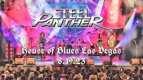Steel Panther: House of Blues Las Vegas (8.19.23)