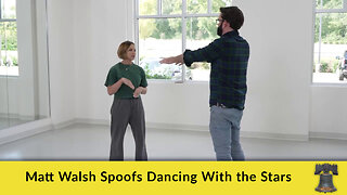 Matt Walsh Spoofs Dancing With the Stars