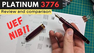 Platinum 3776 Ultra Extra Fine (UEF) - Fountain Pen Comparison and Review