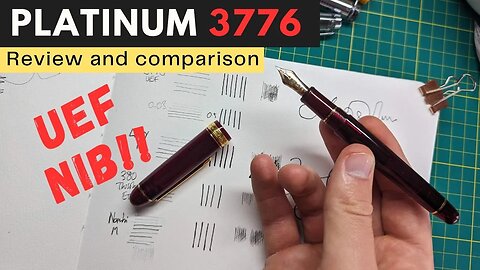 Platinum 3776 Ultra Extra Fine (UEF) - Fountain Pen Comparison and Review