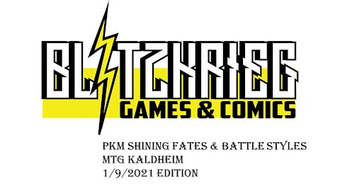 Blitzkrieg News 1/9/2021 Edition Shining Fates Kaldheim Battle Styles MTG PKM