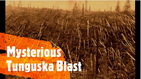 The Mysterious Tunguska Event