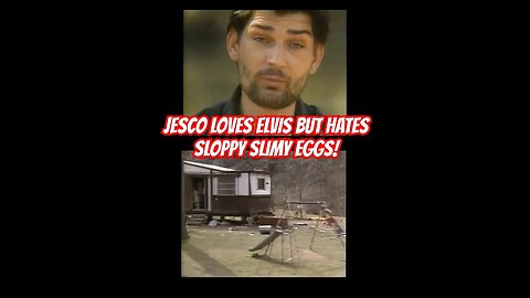 Insane Hillbilly Loves Elvis Presley But Hates Sloppy Slimy Eggs! #elvispresley #elvis