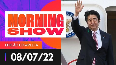 MORTE DO EX-PRIMEIRO-MINISTRO SHINZO ABE ABALA O JAPÃO - MORNING SHOW - 08/07/22