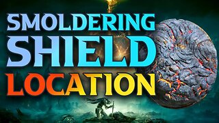 ELDEN RING Smoldering Shield Location