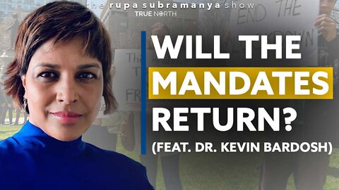 Will the mandates return? (ft. Dr. Kevin Bardosh)