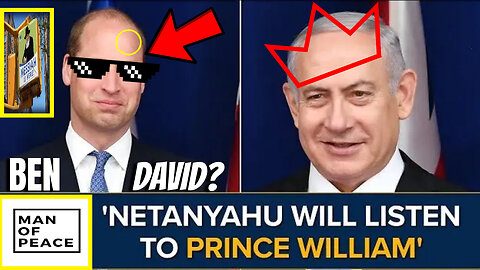 ISRAEL & ANTICHRIST BREAKING NEWS: Prince William Takes On Netanyahu