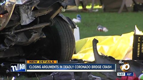 Closing arguments in deadly Coronado Bridge crash