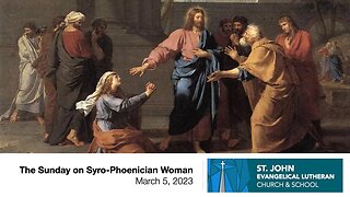 The Sunday on Syro-Phoenician Woman — March 5, 2023