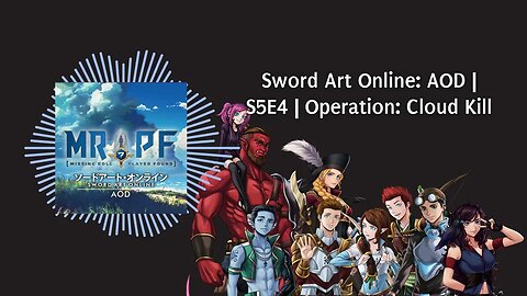 Sword Art Online: AOD | S5E4 | Operation: Cloud Kill