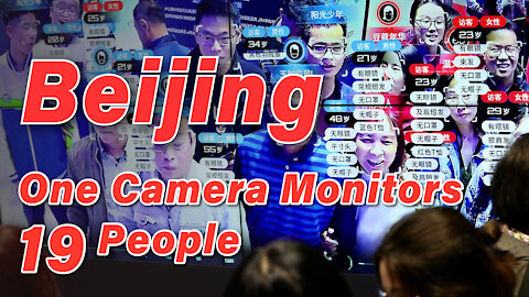 Beijing--One Camera Monitors 19 People