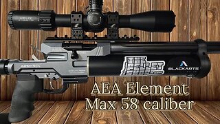 AEA Element Max 58 caliber - Intro and 50 Yard Shooting .mp4