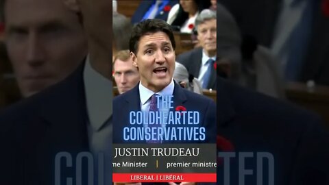 Justin Trudeau calls Conservatives Coldhearted #shorts