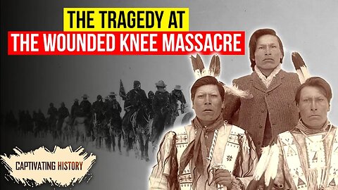 The Tragedy at the Wounded Knee Massacre