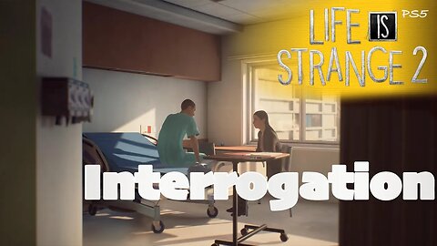 Interrogation (62) Life is Strange 2 [Lets Play PS5]