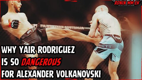 Why Yair Rodriguez is SO DANGEROUS for Alexander Volkanovski