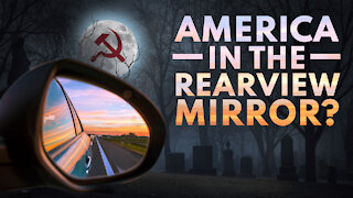 America in the Rearview Mirror
