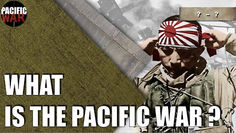 The Pacific War 🇯🇵 What exactly was it? (Japanese History)