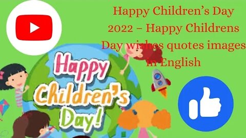 Happy Children’s Day 2022 | Happy Childrens Day wishes quotes images in English
