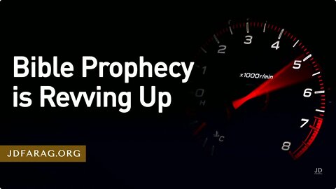 End Times Bible Prophecy Coming to Pass With Increasing Frequency - JD Farag [mirrored]