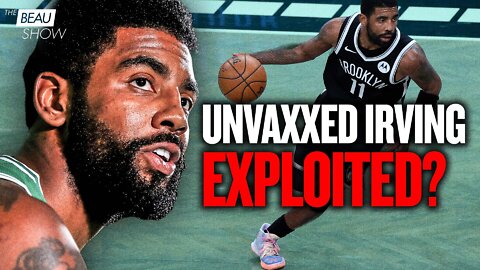 NBA Star Kyrie Irving: Rooted In Beliefs, Exploited For Talent | The Beau Show