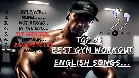 BEST GYM WORKOUT ENGLISH SONGS | TOP 8 BEST GYM SONGS | BEST WORKOUT SONGS 2050.